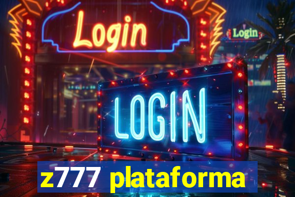 z777 plataforma